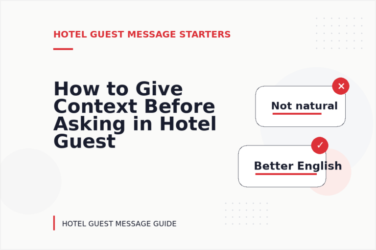 How to Give Context Before Asking in Hotel Guest Message English