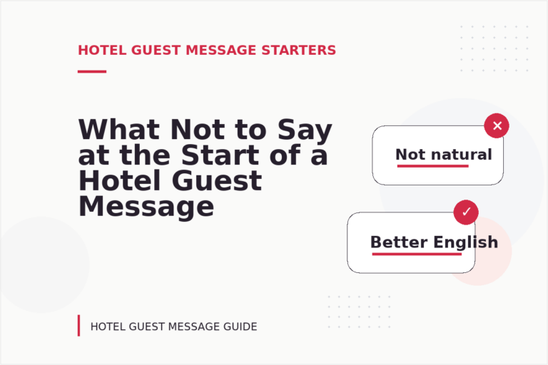 What Not to Say at the Start of a Hotel Guest Message