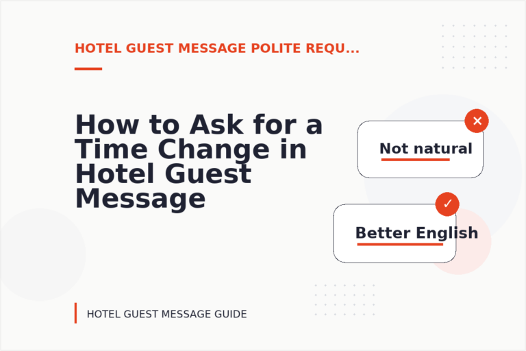 How to Ask for a Time Change in Hotel Guest Message English How to Ask for a Time Change in Hotel Guest Message English