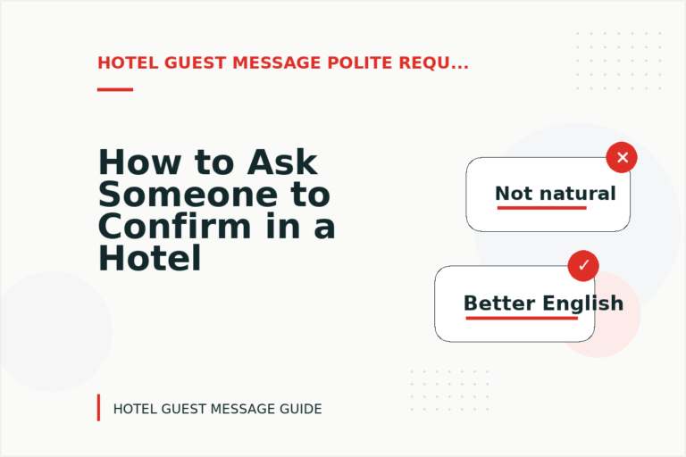 How to Ask Someone to Confirm in a Hotel Guest Message How to Ask Someone to Confirm in a Hotel Guest Message