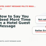 How to Say You Need More Time in a Hotel Guest Message