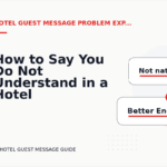 How to Say You Do Not Understand in a Hotel Guest Message