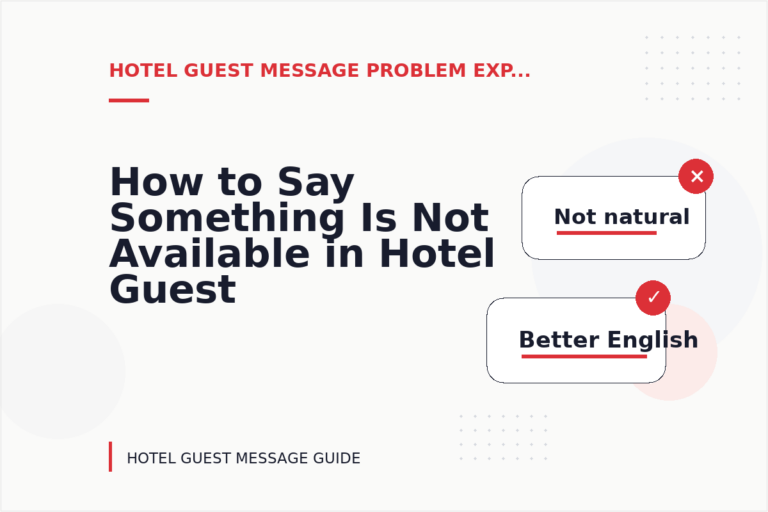 How to Say Something Is Not Available in Hotel Guest Message English How to Say Something Is Not Available in Hotel Guest Message English