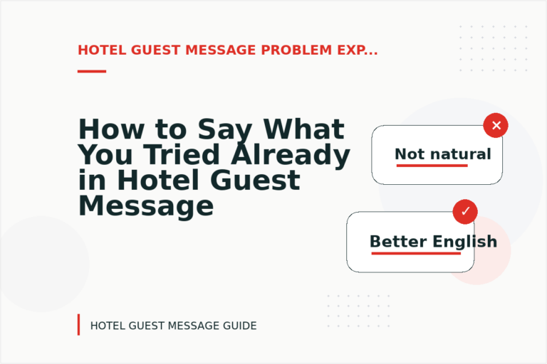 How to Say What You Tried Already in Hotel Guest Message English How to Say What You Tried Already in Hotel Guest Message English