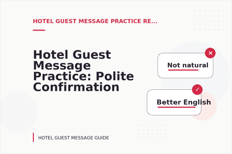 Hotel Guest Message Practice: Polite Confirmation Examples Hotel Guest Message Practice: Polite Confirmation Examples