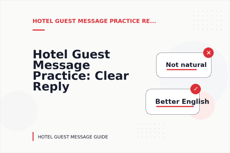 Hotel Guest Message Practice: Clear Reply Patterns Hotel Guest Message Practice: Clear Reply Patterns