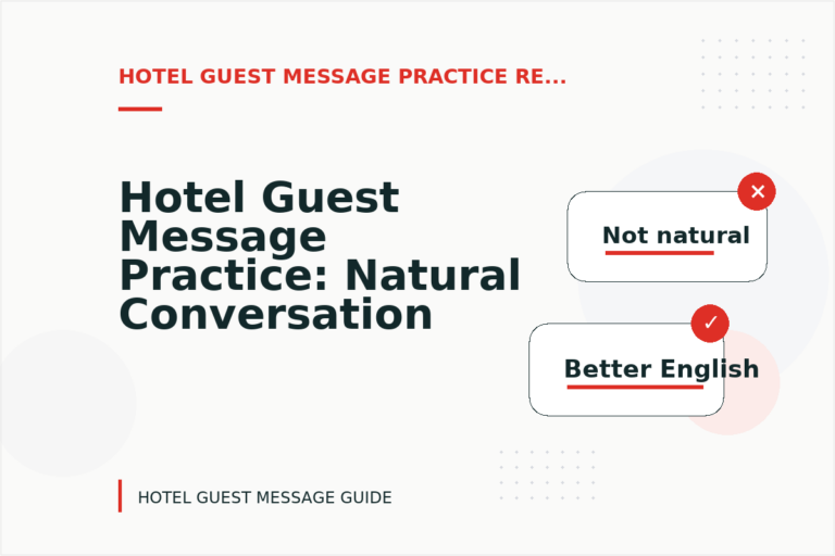 Hotel Guest Message Practice: Natural Conversation Lines Hotel Guest Message Practice: Natural Conversation Lines