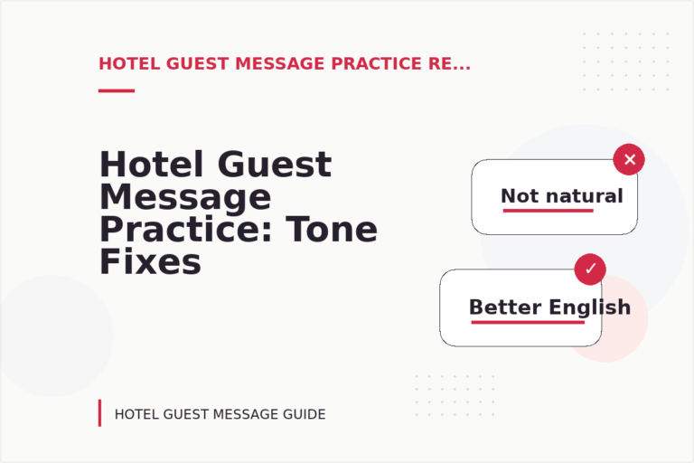 Hotel Guest Message Practice: Tone Fixes for Real Situations Hotel Guest Message Practice: Tone Fixes for Real Situations