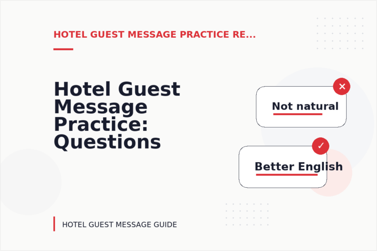Hotel Guest Message Practice: Questions and Answers Hotel Guest Message Practice: Questions and Answers
